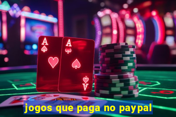 jogos que paga no paypal